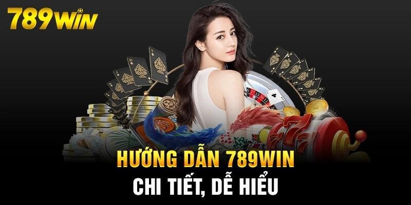 Hướng dẫn 789win
