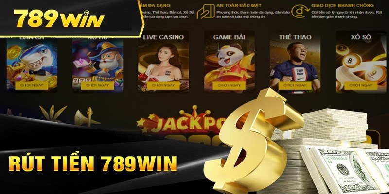 Rút tiền 789win